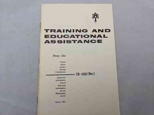 item thumbnail for Training And Educational Assistance from the United States Atomic Energy Commission