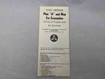 Plan "A" and Map for Evactuation of City of Topeka Plan "A" and Map for Evactuation of City of Topeka