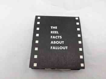 The Reel Facts About Fallout The Reel Facts About Fallout