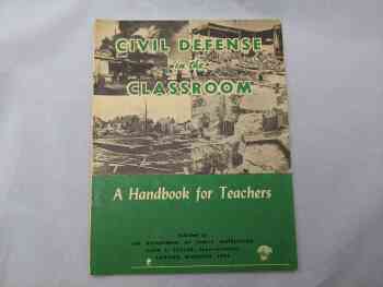 Civil Defense in the Classroom - A Handbook for Teachers Civil Defense in the Classroom - A Handbook for Teachers