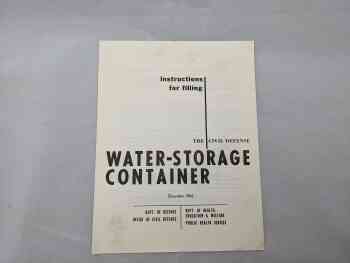 Instructions for Filling The Civil Defense Water Storage Container Instructions for Filling The Civil Defense Water Storage Container