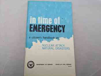 In Time of Emergency - A Citizen's Handbook on Nuclear Attack and Natural Disasters In Time of Emergency - A Citizen's Handbook on Nuclear Attack and Natural Disasters